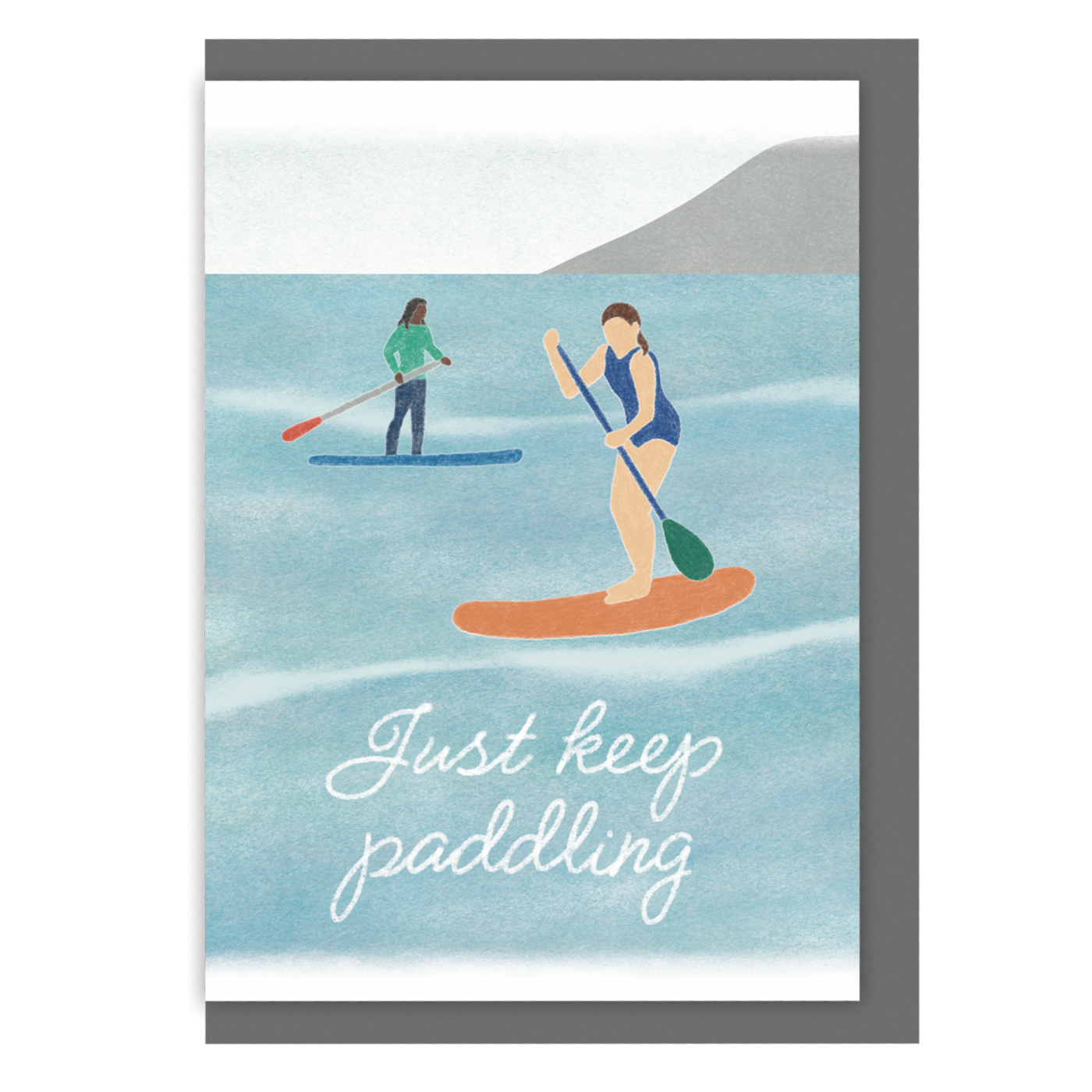 Paddleboarding Greetings Card - Just Keep Paddling